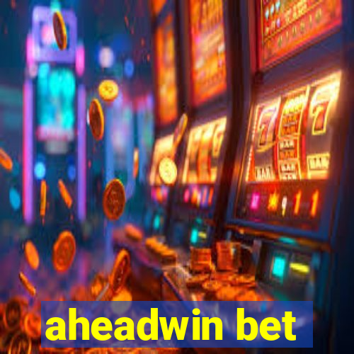 aheadwin bet